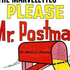 Mr. Postman remix dj smalls