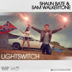 Shaun Bate & Sam Walkertone - Lightswitch (Addicted Craze vs. Basslovers United Remix Edit)