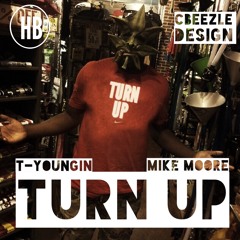 TURN UP T-Youngin ft. Mike Moore
