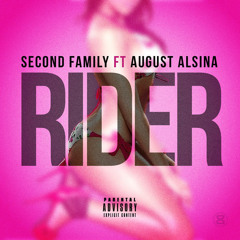 Second Family Ft August Alsina - Rider
