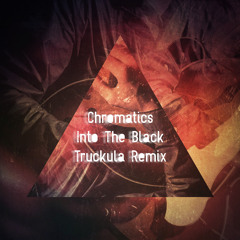 Chromatics - Into the Black (Truckula Remix)