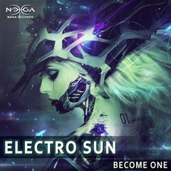 BECOME ONE (Original Mix) ELECTRO SUN