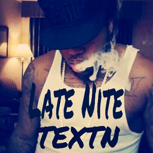 Stream Late Nite Textn by Tank2Tymez | Listen online for free on SoundCloud