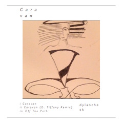 Caravan - (D. Tiffany Remix)