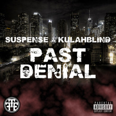 Suspense & Kulahblind - Past Denial