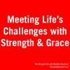 How to Overcome Life's Challenges with Strength & Grace