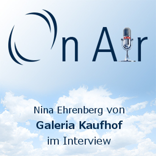 OnAir #8 - Multichannel: Interview mit Nina Ehrenberg von Galeria Kaufhof