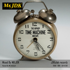 The Hiphop Timemachine Mixtape ( Intro ) Mixed by Mr.JDK