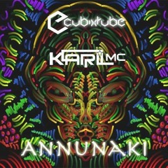 CubixRube & Karl Mac - Annunaki (Murtazaa Remix)