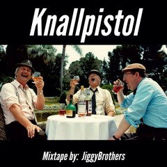 Knallpistol Mixtape by: JiggyBrothers