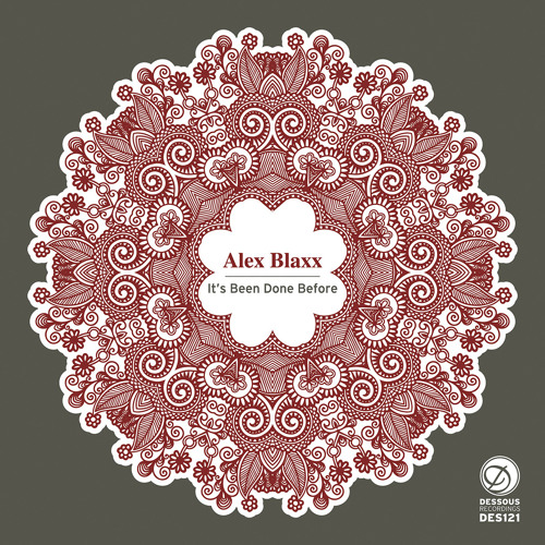 A1: Alex Blaxx - It's Been Done Before