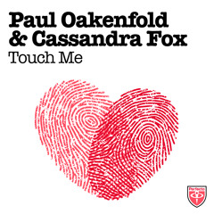 Paul Oakenfold & Cassandra Fox - Touch Me [Trance Mission album preview]