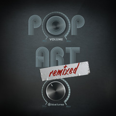 Pop Art - Remixed ( Ep ) Blue-tunes Rec.