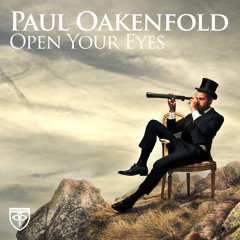 Paul Oakenfold - Open Your Eyes [Trance Mission album preview]