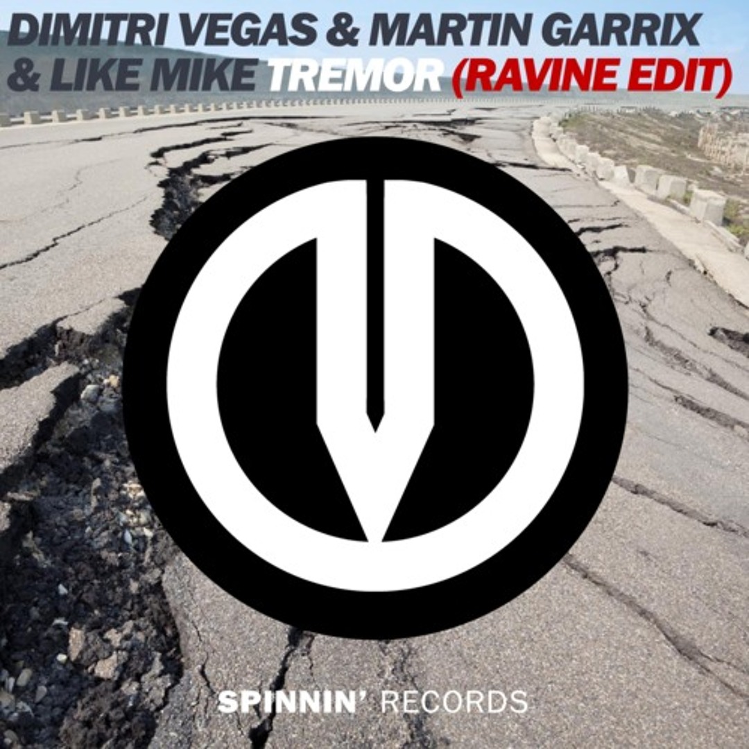 Mike Ravine Stream Dimitri Vegas, Martin Garrix & Like Mike - Tremor (Ravine Edit ...