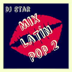 Dj Star [ElliotR] - Mix LatinPop [Vol.2]