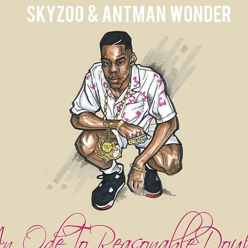 Skyzoo & Antman Wonder - An Ode To Reasonable Doubt - Praying Against D'evils