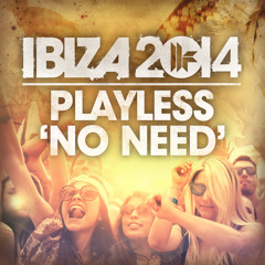 Playless - No Need (Original Mix) Preview