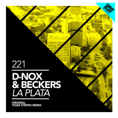 D-Nox & Beckers - La Plata (Original Mix) & (Tigerstripes Remix)