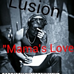 Lusion-Mama's Love