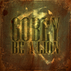 Gobey - Be A Lion