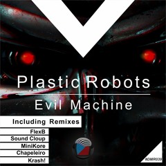 DMR039 - Plastic Robots - Evil Machine (FlexB Remix) OUT NOW! [Digiment Records]
