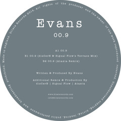 Evans - 00.9 (diScerN + Signal Flow's Terrace Mix)