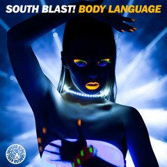 South Blast! - Body Language (Edit)