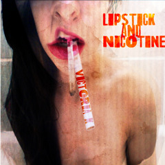 Lipstick & Nicotine