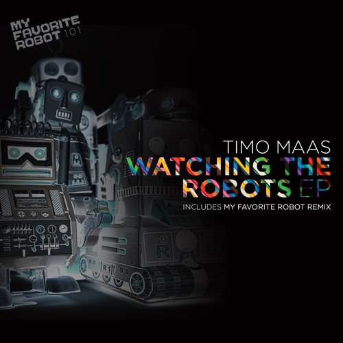 Timo Maas - Watching The Robots