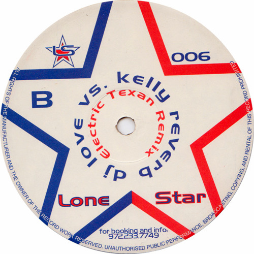 Kelly Reverb - Electric Texan (DJ Love Remix) - 2001