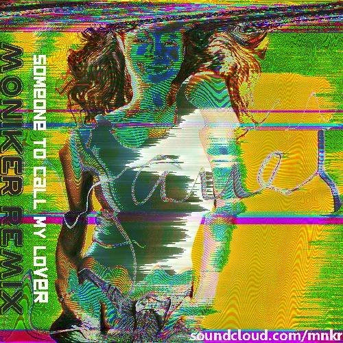 Someone To Call My Lover (Moniker Remix)