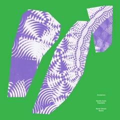 Sculpture - Hackle Scam Populator (Karen Gwyer Remix)