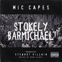 Mic Capes - Stokely Barmichael