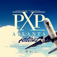 #PXPATLANTA Radio | Hitlist Vol 1. (04/26 Promo)