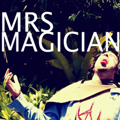 MRS. MAGICIAN - FRIDAY NIGHT [20036]