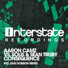 Aaron Camz vs. Solis & Sean Truby - Consequence (Original Mix)