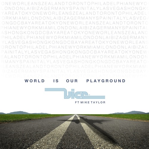Vice feat. Mike Taylor - World Is Our Playground (Extended Mix)