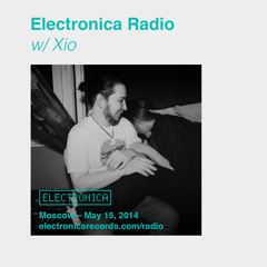 Xio @ Electronica Radio, Moscow – 15.05.2014