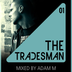 The Tradesman Vol.1 - Mixed By Adam M