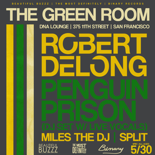 The Green Room May 30 Feat Robert Delong Amp Penguin