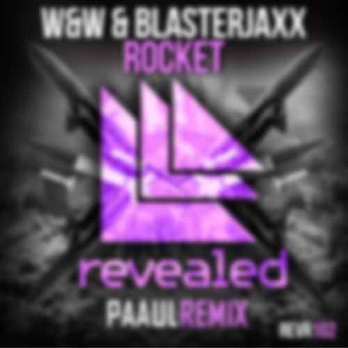 W&W & Blasterjaxx - Rocket (PAAUL Remix) Click Buy X Free Download