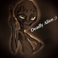 Deadly Alien