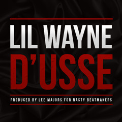 D'usse - Lil Wayne