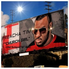 01 Church Girl Old School G Mix (available on iTunes and all other internet stores)