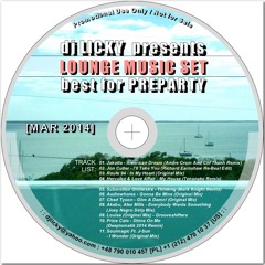 :: Lounge Music Set by dj Licky ﻿[﻿March '14﻿]﻿ ::