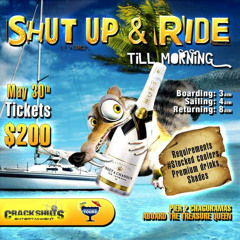Shut up & Ride Till morning