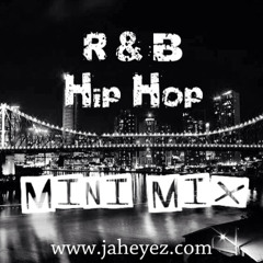 R&B Hip Hop Mini Mix