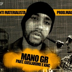 Mano GR - Poder Anti Materialista Feat Knc(Colombia) E GuslaRime(Camarões) Prod. MauCriado