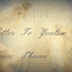 Phame - Letter To Yeatise